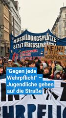 "Gegen jede Wehrpflicht" – Jugendliche gehen auf die Strasse