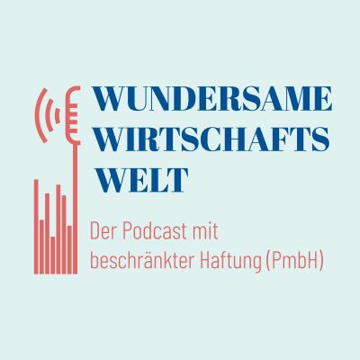 Wundersame Wirtschaftswelt