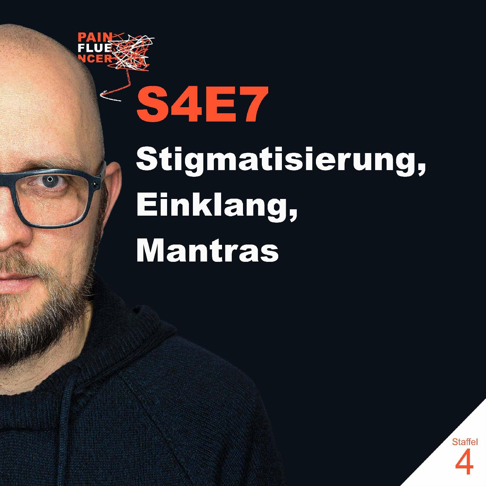 Stigmatisierung, Einklang, Mantras [S4E7]