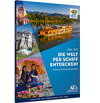 Katalog Die Welt per Schiff entdecken Katalog kostenlos bestellen: Die Welt per Schiff entdecken